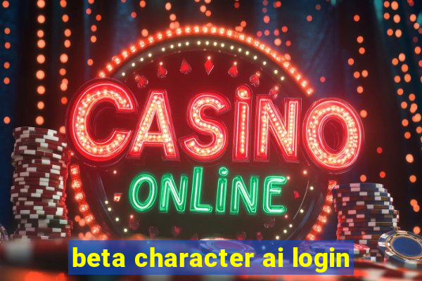 beta character ai login